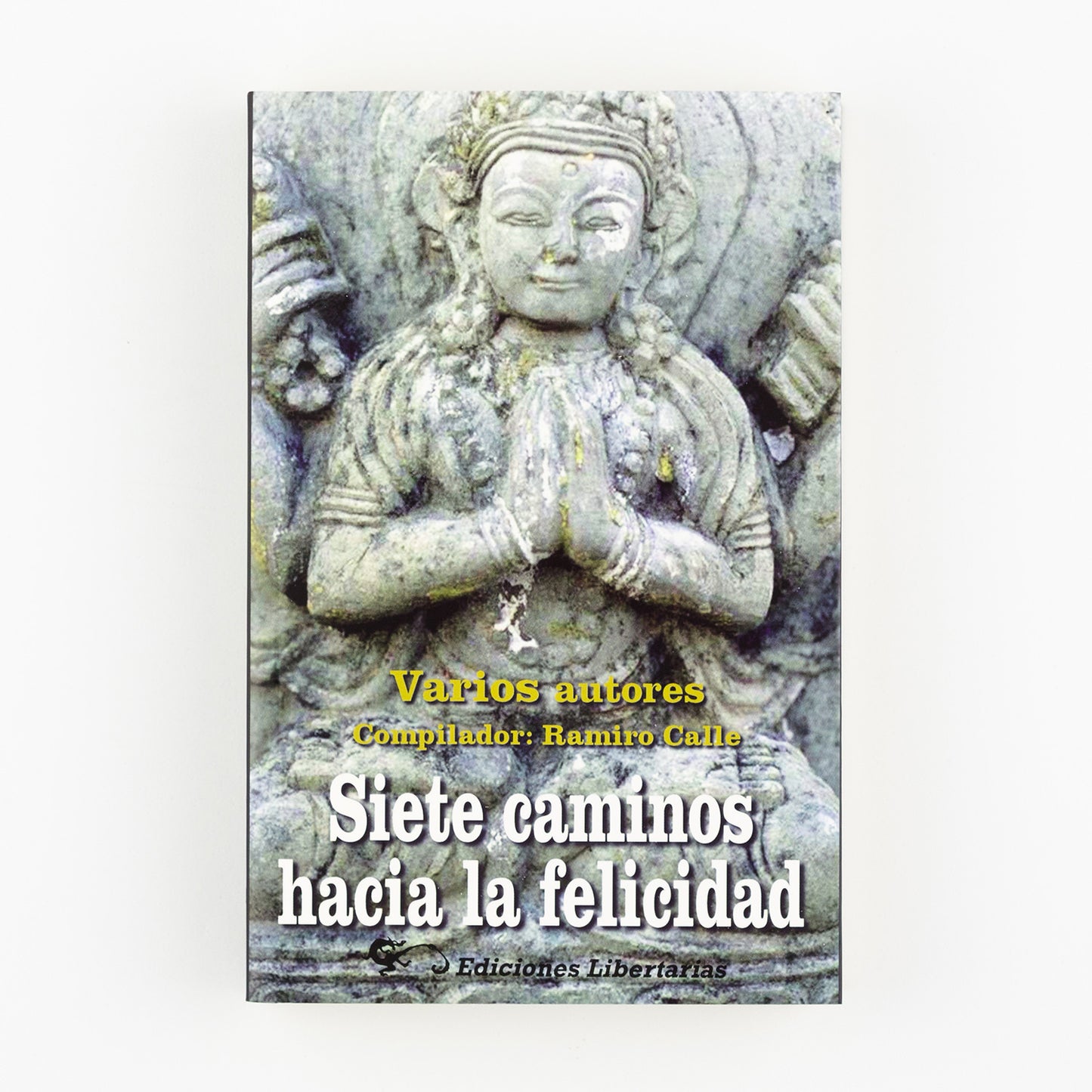 Siete caminos hacia la felicidad