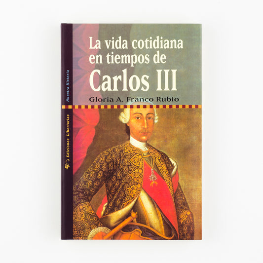 La vida cotidiana en tiempos de Carlos III